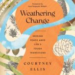 Weathering Change, Courtney Ellis