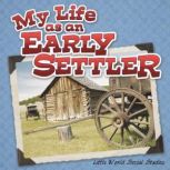 My Life as an Early Settler, Nancy Kelly Allen