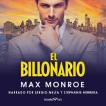 El Billonario (Tapping the Billionaire), Max Monroe