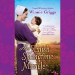 Her Amish Springtime Miracle, Winnie Griggs