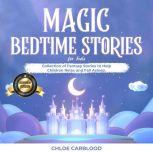 Magic Bedtime Stories for Kids, Chloe Carblood