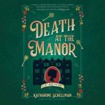 Death at the Manor, Katharine Schellman