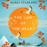 The Law of the Heart, Boris Starling