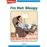Im Not Sleepy, Highlights for Children