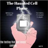 The Haunted Cell Phone the texting t..., AJ Hard