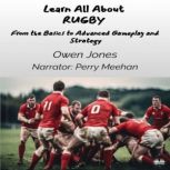 Learn All About RUGBY, Owen Jones