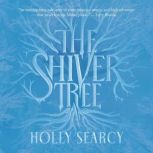 The Shiver Tree, Holly Searcy