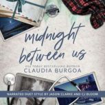 Midnight Between Us, Claudia Burgoa