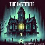 The Institute Book Summary  Analysi..., Dorian West