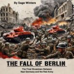 The Fall of Berlin, Sage Winters