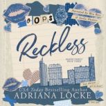Reckless, Adriana Locke