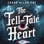 The TellTale Heart, Edgar Allan Poe