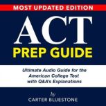 ACT Prep Guide, Carter Bluestone