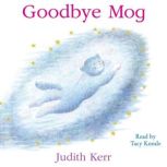 Goodbye Mog, Judith Kerr