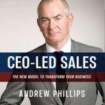 CEO Led Sales, Andrew Phillips