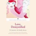 Love, Demystified, Dr Jasmine