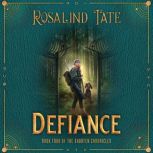 Defiance, Rosalind Tate