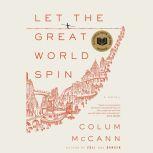 Let the Great World Spin, Colum McCann