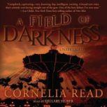 A Field of Darkness, Cornelia Read