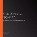 Golden Age Sonata, E. M. Link