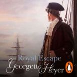 Royal Escape, Georgette Heyer