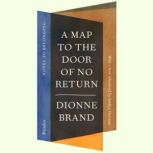 A Map to the Door of No Return, Dionne Brand