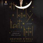 The Lonely Hearts Hotel, Heather ONeill