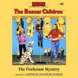 The Firehouse Mystery, Gertrude Chandler Warner