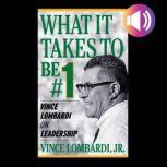 What It Takes To Be Number 1 Vince ..., Vince Lombardi