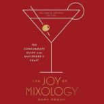 The Joy of Mixology, Gary Regan