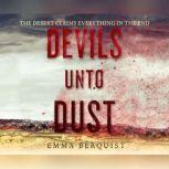Devils Unto Dust, Emma Berquist