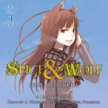 Spice and Wolf, Vol. 4, Isuna Hasekura