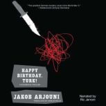 Happy Birthday, Turk!, Jakob Arjouni