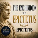 The Enchiridion of Epictetus, Epictetus