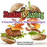 Stacked  Sizzling, Cole Bennett