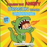 Calming the Angry Dragon Within, The Sincere Seeker Kids Collection