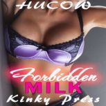 Forbidden Milk, Kinky Press