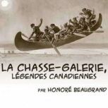 La chassegalerie, Honor Beaugrand