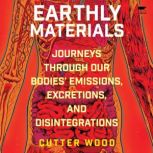 Earthly Materials, Cutter Wood