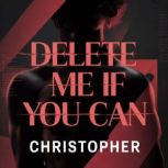 Delete Me If You Can, CHRISTOPHER