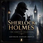 Sherlock Holmes The Complete Collect..., Arthur Conan Doyle