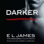 Darker Fifty Shades Darker as Told by Christian, E L James