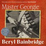 Master Georgie, Beryl Bainbridge