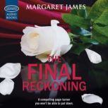 The Final Reckoning, Margaret James