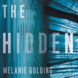 The Hidden, Melanie Golding
