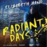 Radiant Days, Elizabeth Hand