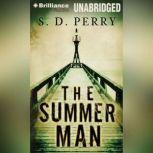 The Summer Man, S.D. Perry