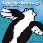 Do Whales Have Wings?, Michael Dahl