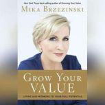 Grow Your Value, Mika Brzezinski