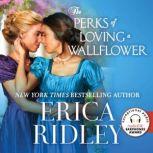 The Perks of Loving a Wallflower, Erica Ridley